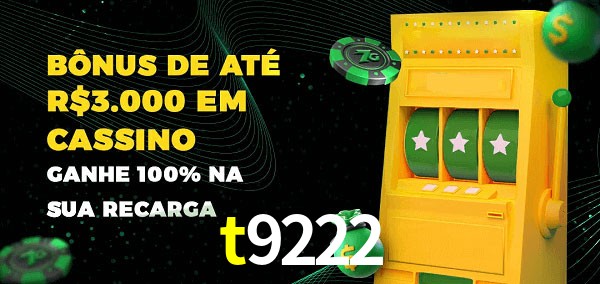 t9222 melhor bônus de depósito